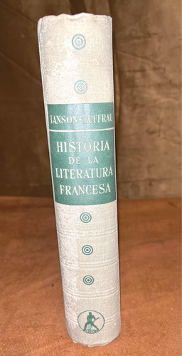 Manual Historia D  Literatura Francesa. Lanson Truseau 1ed