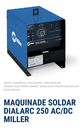 Máquina Soldar Miller  Dialarc 250
