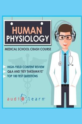 Libro Human Physiology - Medical School Crash Course - Au...