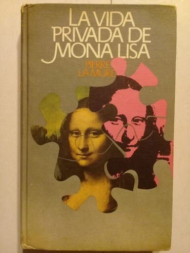 La Vida Privada De Mona Lisa - Pierre La Mure - 1977 -