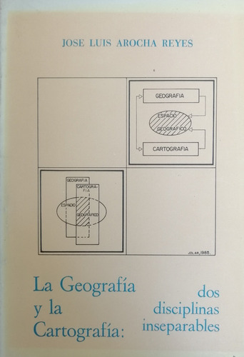 La Geografia Y La Cartografia Dos Disciplinas Inseparables