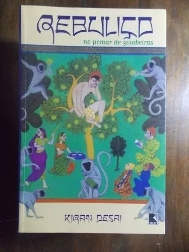 Livro Reboliço No Pomar De Goiabeira Kiran Desai