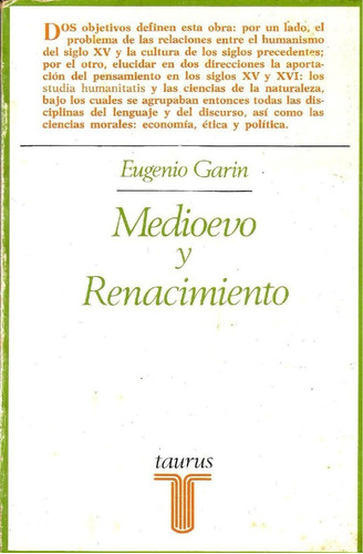 Medioevo Y Renacimiento. Eugenio Garín. 