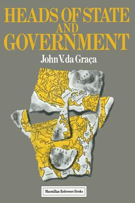 Libro Heads Of State And Government - Graca, John V. Da