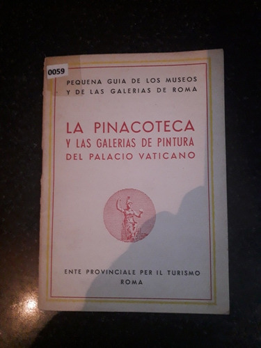 Libro Guía Museos Galerías Roma La Pinacoteca Vaticano 1950