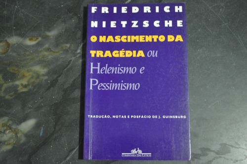 O Nascimento Da Tragédia Friedrich Nietzsche Livro