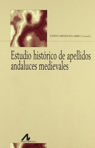 Libro - Estudio Histírico De Apellidos Andaluces Medievales 