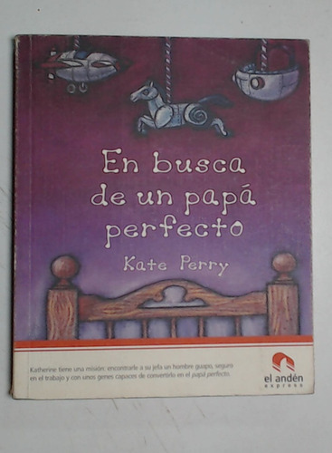 En Busca De Un Papa Perfecto - Perry, Kate