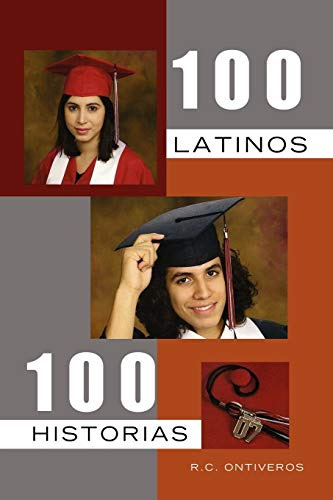 100 Latinos 100 Historias (edición En Español)