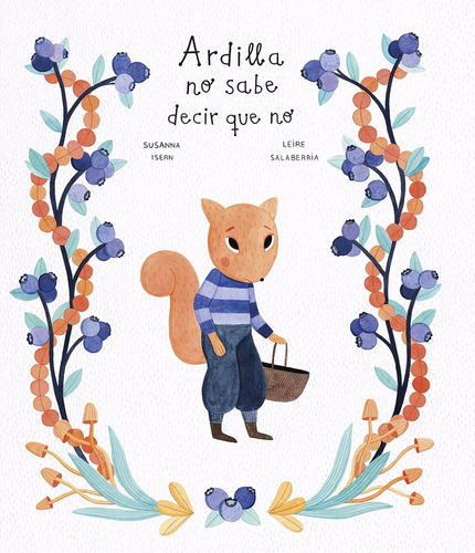 Ardilla No Sabe Decir Que No - Isern; Salaberria