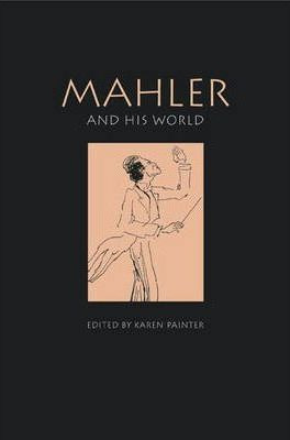 Libro Mahler And His World - Karen Painter