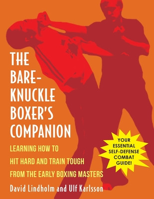 Libro Bare-knuckle Boxer's Companion: Learning How To Hit...