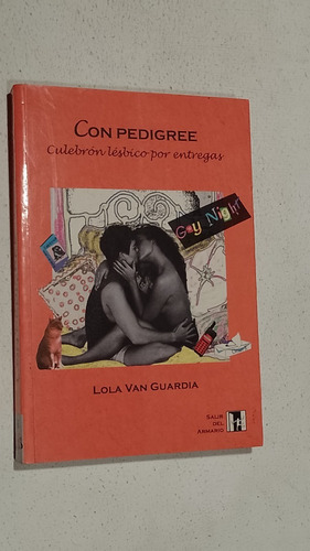 Con Pedigree-lola Van Guardia-1a Edicion-1997-nuevo-lgbt+