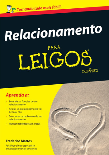 Relacionamentos para leigos, de Mattos, Frederico. Starling Alta Editora E Consultoria  Eireli, capa mole em português, 2014