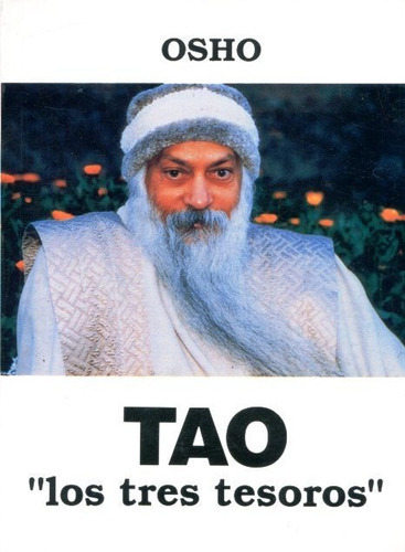 Tao . Los Tres Tesoros, De Osho., Vol. S/d. Editorial Mutar, Tapa Blanda En Español, 1993