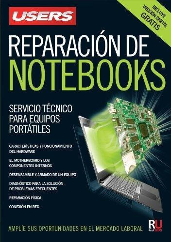 Reparacion De Notebooks, De Gustavo Carballeiro. Editorial Users, Tapa Blanda En Español