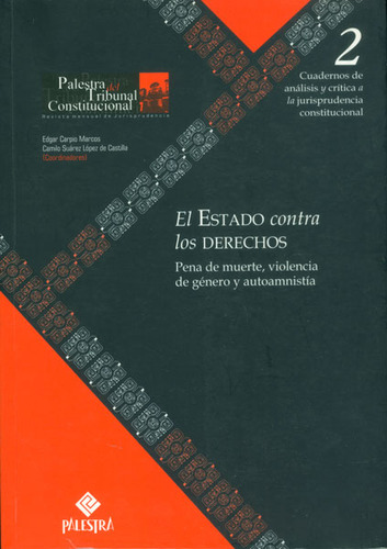 El Estado Contra Los Derechos Pena De Muerte Violencia De Gé