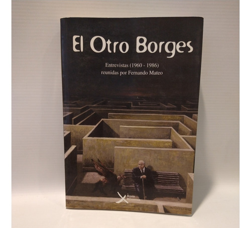 El Otro Borges Entrevistas 1960 1986 Fernando Mateo Equis