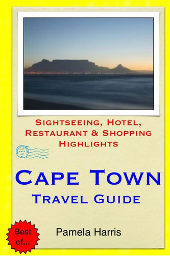 Libro: Cape Town Travel Guide: Sightseeing, Hotel, &