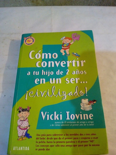 Como Convertir A Tu Hijo De 2 Años En Un Ser Civilizado