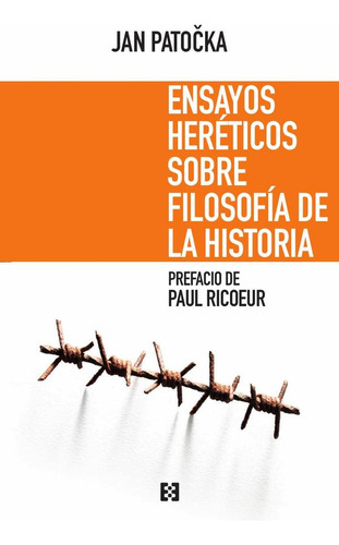 Ensayos Heréticos Sobre Filosofía De La Historia - Jan Pa...