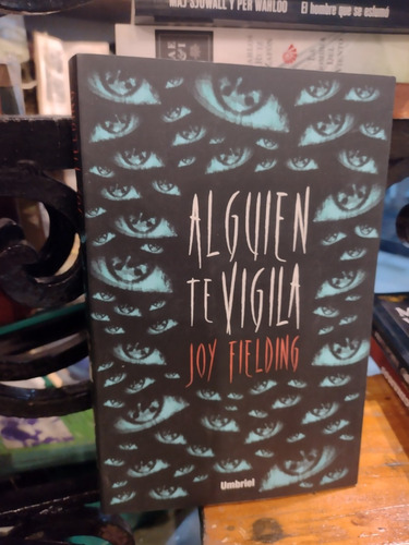 Alguien Te Vigila - Joy Fielding