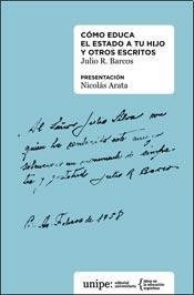 Cómo Educa El Estado A Tu Hijo Y Otros Escritos