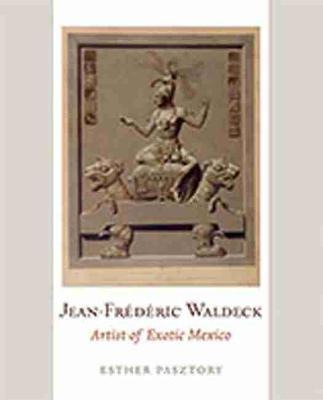 Libro Jean-frederic Waldeck : Artist Of Exotic Mexico - D...