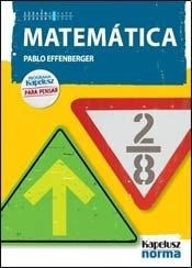 Matematica 2 Kapelusz Para Pensar (8 Egb / 2 Es) (novedad *-