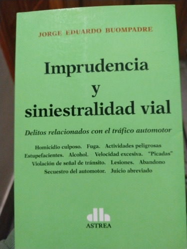 Buompadre Imprudencia Y Siniestralidad Vial. Nuevo