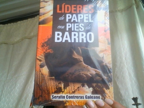 Lideres De Papel Con Pies De Barro