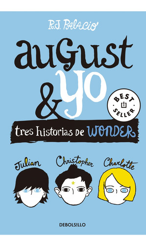 Wonder. August Y Yo - R.j. Palacio