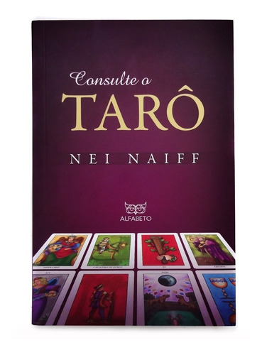 Livro Consulte O Tarô Nei Naiff