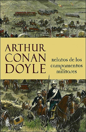 Relatos De Los Campamentos Militares - Arthur Conan Doyle