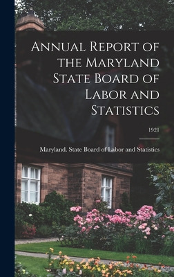 Libro Annual Report Of The Maryland State Board Of Labor ...