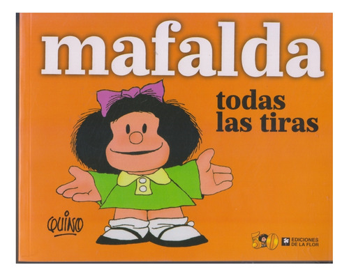 Mafalda. Todas Las Tiras. Quino. Nuevo. Centro/congreso