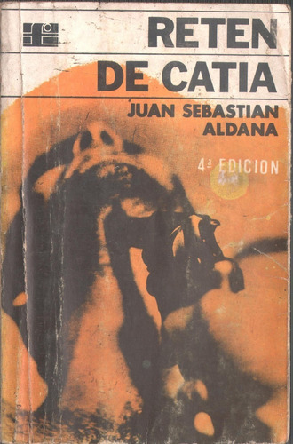 Reten De Catia 4ta Edicion Julio 1972 Juan Sebastian Aldana