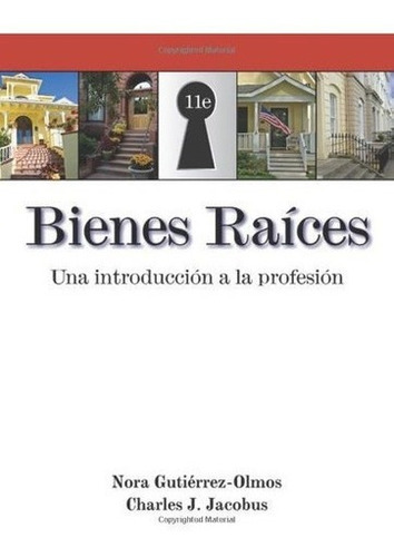 Bienes Raices Una Introduccion A La Profesion -..., De Gutierrez-olmos, N. Editorial South-western Educational Pub En Inglés