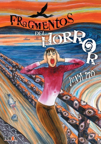 Fragmentos Del Horror - Junji Ito - (tomo Único) Manga Ivrea