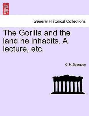 Libro The Gorilla And The Land He Inhabits. A Lecture, Et...