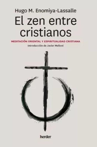 Libro El Zen Entre Cristianos.