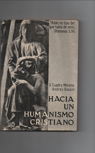 Hacia Un Humanismo Cristiano - Cuadro Moreno   - Ñ623