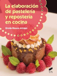 Libro Elaboracion De Pasteleria Y Reposteria En Cocina