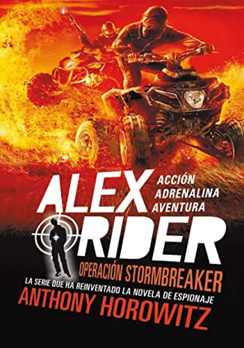 Alex Rider 1. Operación Stormbreaker Horowith, Anthony La G