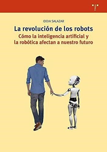 Revolucion De Los Robots - Zalazar Idoa - Trea - #w