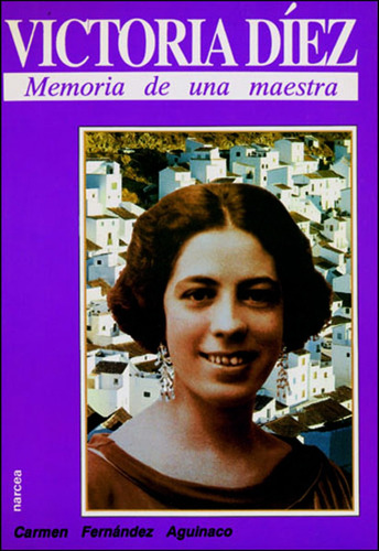 Libro - Victoria Diez, Memoria Maestra 
