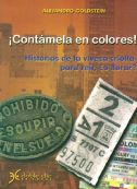 ¡contamela En Colores! Historias De La Viveza Criolla P...