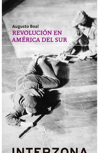 Revolucion En America Del Sur - Augusto Boal