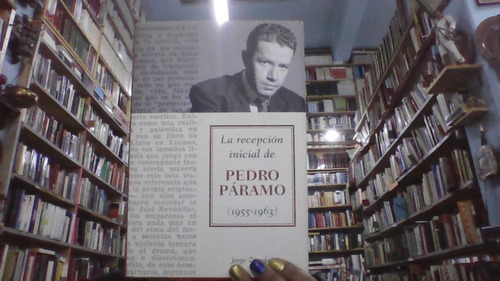 La Recepcion Inicial De Pedro Paramo  ( 1955 - 1963 )