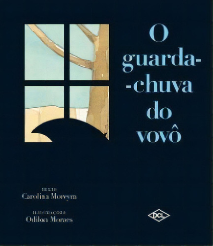 Guarda-chuva Do Vovo, O, De Moreyra. Editora Dcl - Difusao Cultural Do Livr, Capa Mole, Edição 2 Em Português, 2020